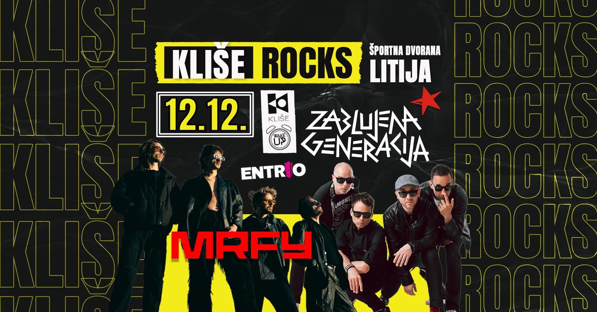 Plakat Kliše Rocks, 12. 12., Športna dvorana Litija: Zablujena generacija in MRFY